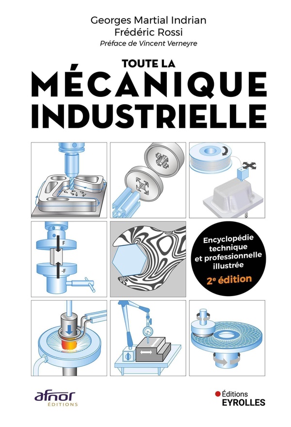 TOUTE LA MECANIQUE INDUSTRIELLE - GUIDE PRATIQUE ILLUSTRE