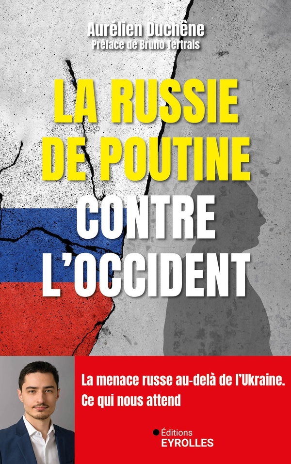 LA RUSSIE DE POUTINE CONTRE L'OCCIDENT - LA MENACE RUSSE AU-DELA DE LA GUERRE EN UKRAINE