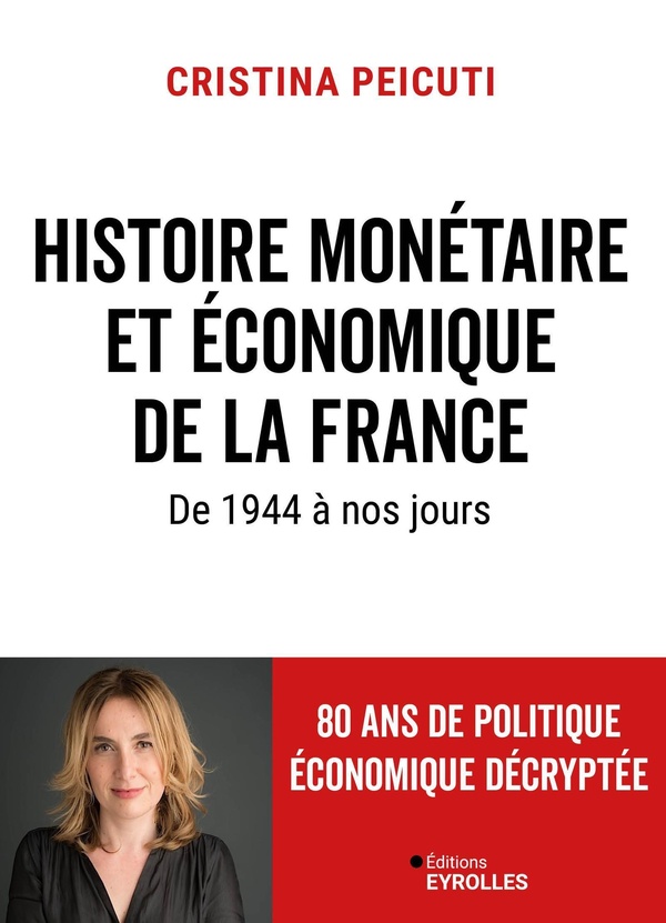 HISTOIRE MONETAIRE ET ECONOMIQUE DE LA FRANCE DE 1944 A NOS JOURS