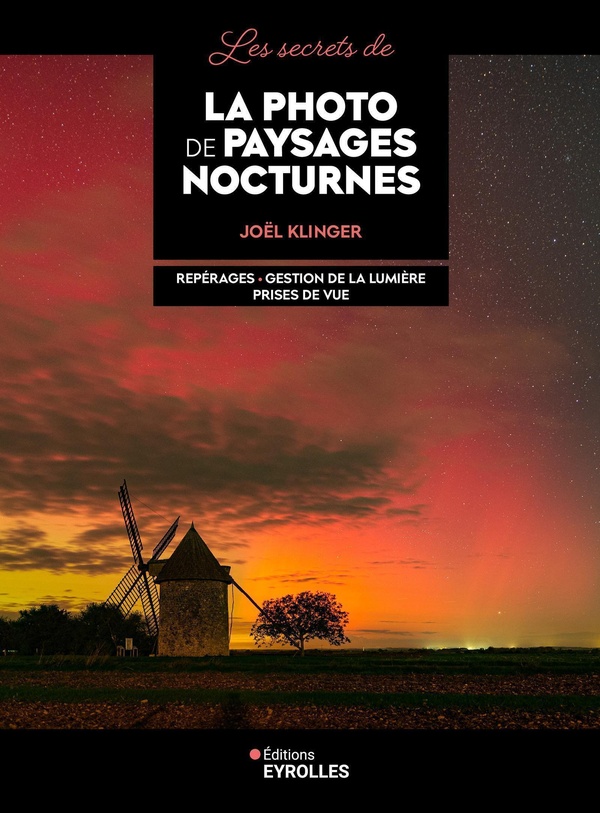 LES SECRETS DE LA PHOTO DE PAYSAGES NOCTURNES