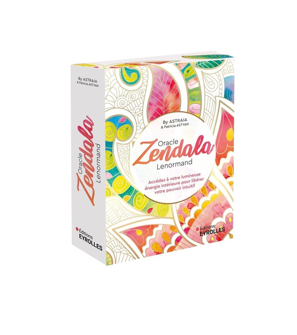 ZENDALA LENORMAND - L'ORACLE POUR ACCEDER A VOTRE LUMINEUSE ENERGIE INTERIEURE POUR LIBERER VOTRE PO