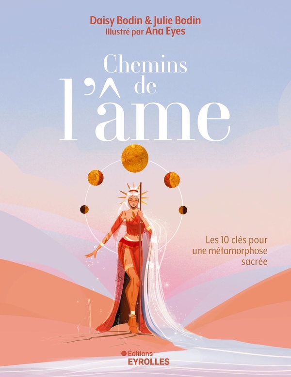 CHEMINS DE L'AME - LES 10 CLES DE METAMORPHOSE SACREE