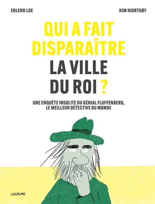 QUI A FAIT DISPARAITRE LA VILLE DU ROI ? - UNE ENQUETE INSOLITE DU GENIAL FLUFFENBERG, LE MEILLEUR D