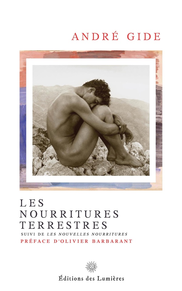 LES NOURRITURES TERRESTRES - SUIVI DE LES NOUVELLES NOURRITURES