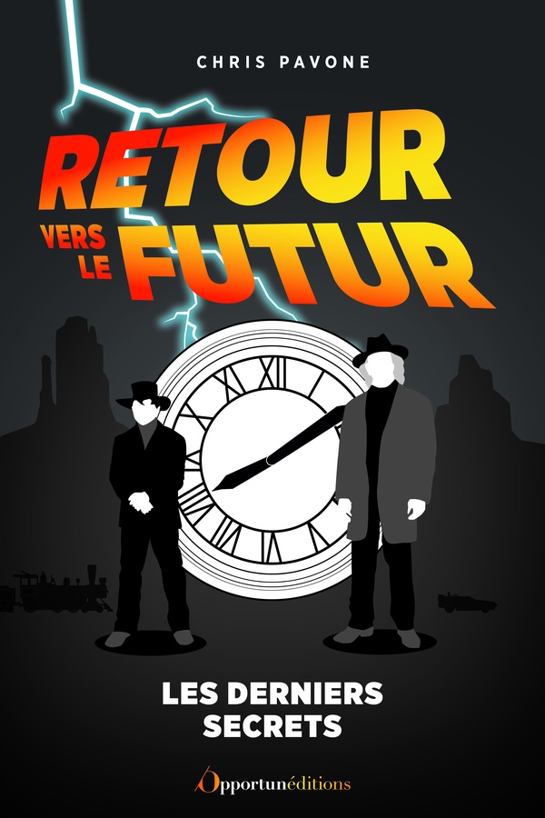 RETOUR VERS LE FUTUR : LES DERNIERS SECRETS