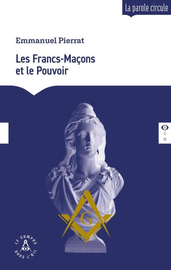 LES FRANCS-MACONS ET LE POUVOIR