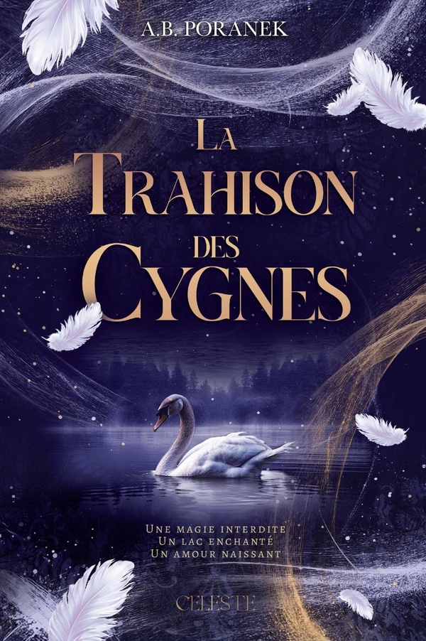 LA TRAHISON DES CYGNES