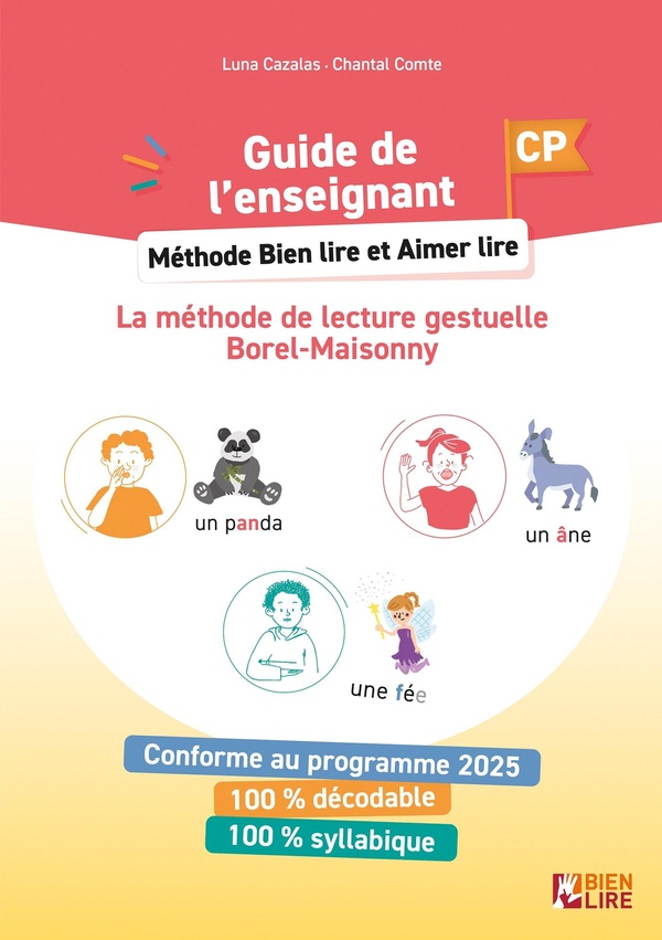 METHODE BIEN LIRE ET AIMER LIRE CP - GUIDE DE L'ENSEIGNANT - LA METHODE DE LECTURE GESTUELLE BOREL-M