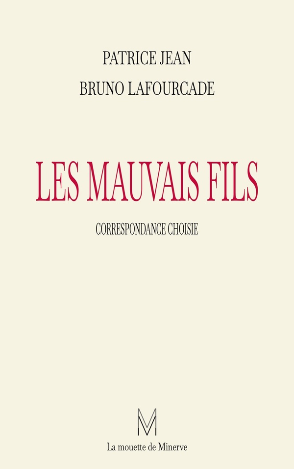 LES MAUVAIS FILS