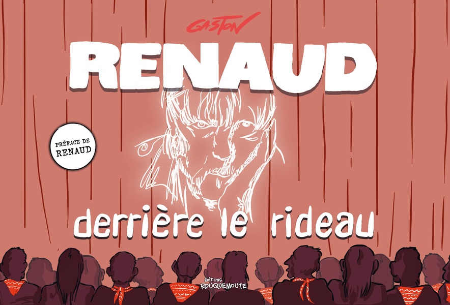 RENAUD DERRIERE LE RIDEAU