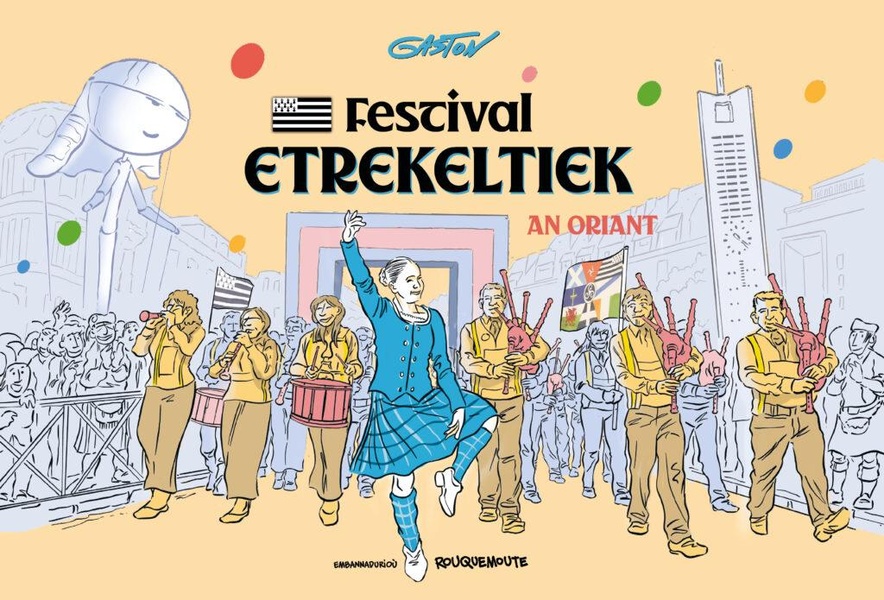 LE FESTIVAL INTERCELTIQUE DE LORIENT (EN LANGUE BRETONNE)