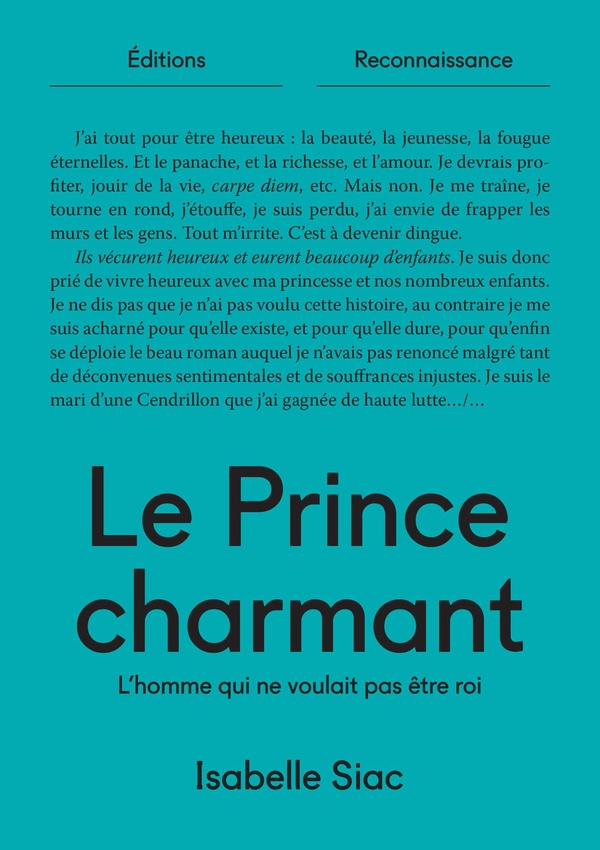 LE PRINCE CHARMANT : L'HOMME QUI NE VOULAIT PAS ETRE ROI