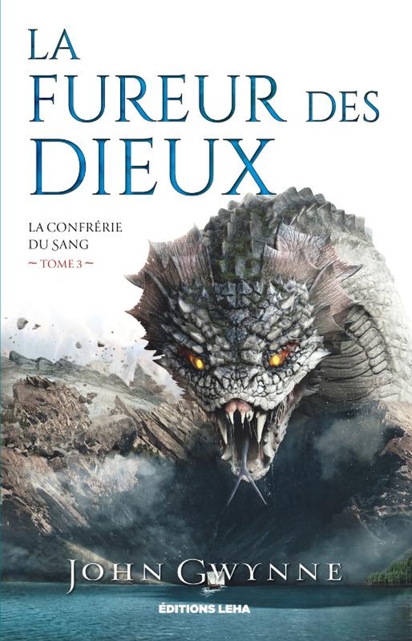 LA CONFRERIE DU SANG - T03 - LA FUREUR DES DIEUX