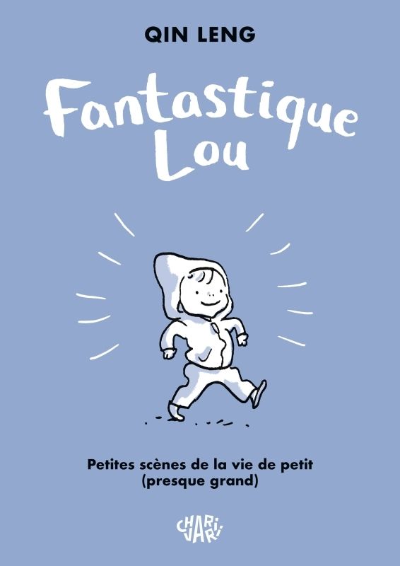 FANTASTIQUE LOU - FANTASTIQUE LOU - PETITES SCENES DE LA VIE DE PETIT PRESQUE GRAND