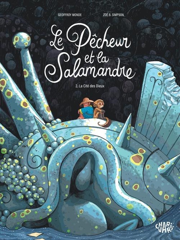 LE PECHEUR ET LA SALAMANDRE - TOME 2 - LA CITE DES DIEUX