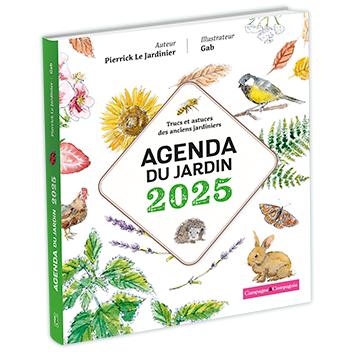 AGENDA DU JARDIN 2025 - TRUCS ET ASTUCES DES ANCIENS JARDINIERS