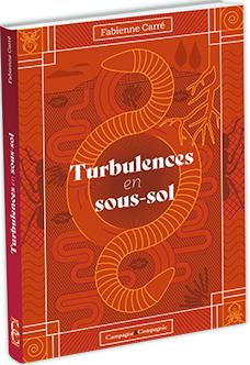 TURBULENCES EN SOUS-SOL