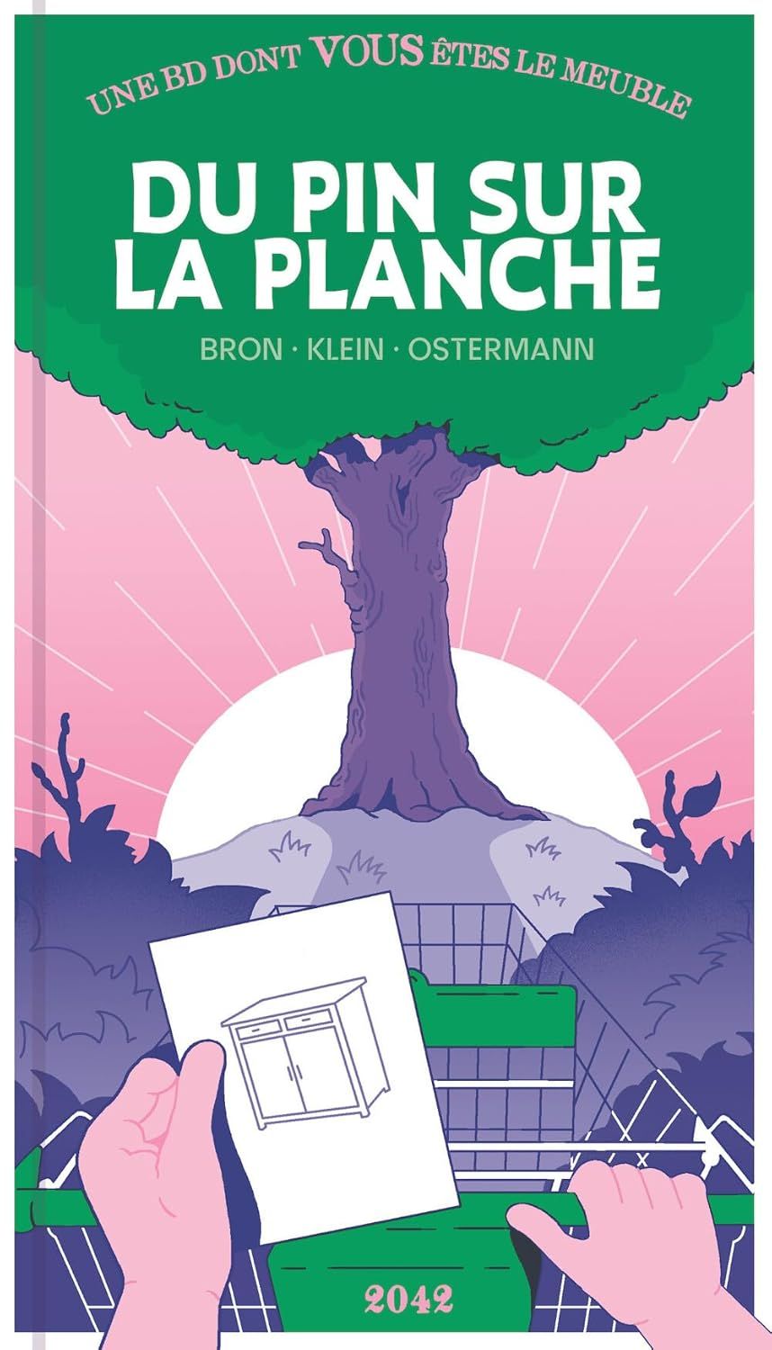 DU PIN SUR LA PLANCHE - UNE BD DONT VOUS ETES LE MEUBLE
