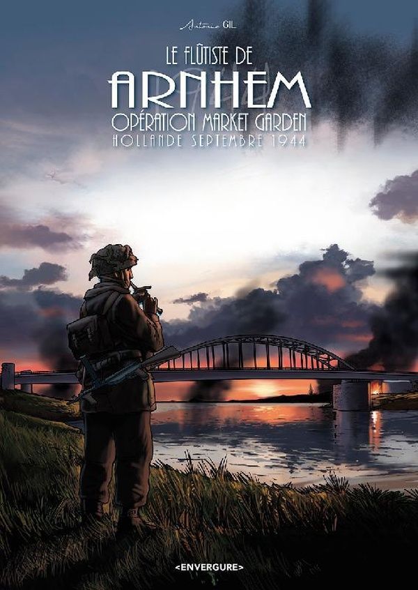 LE FLUTISTE DE ARNHEM - OPERATION MARKET GARDEN