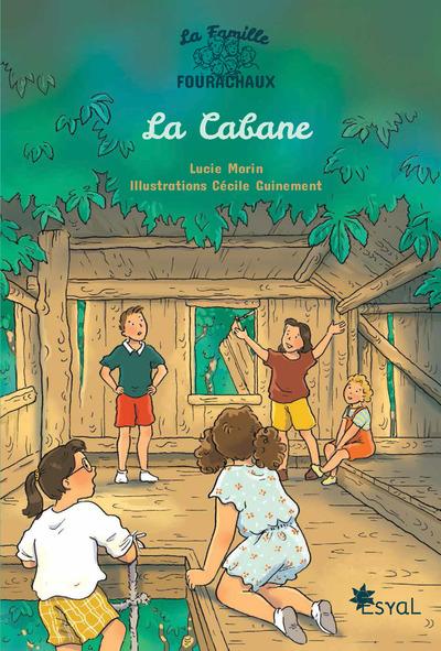 LA CABANE