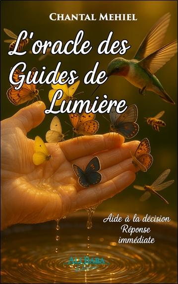 L'ORACLE DES GUIDES DE LUMIERE - AIDE A LA DECISION - REPONSE RAPIDE
