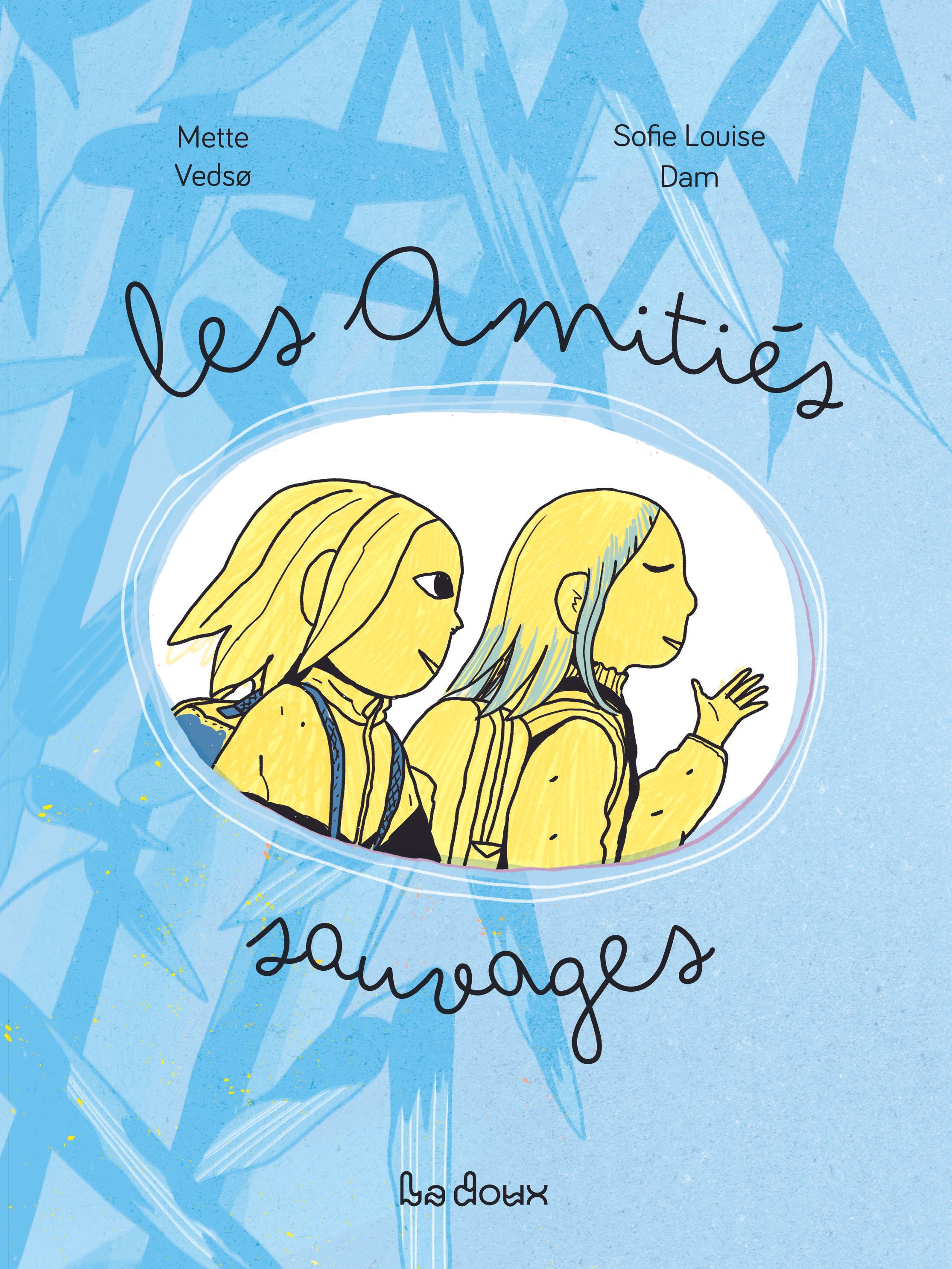 LES AMITIES SAUVAGES