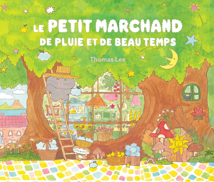 LE PETIT MARCHAND DE PLUIE ET DE BEAU TEMPS