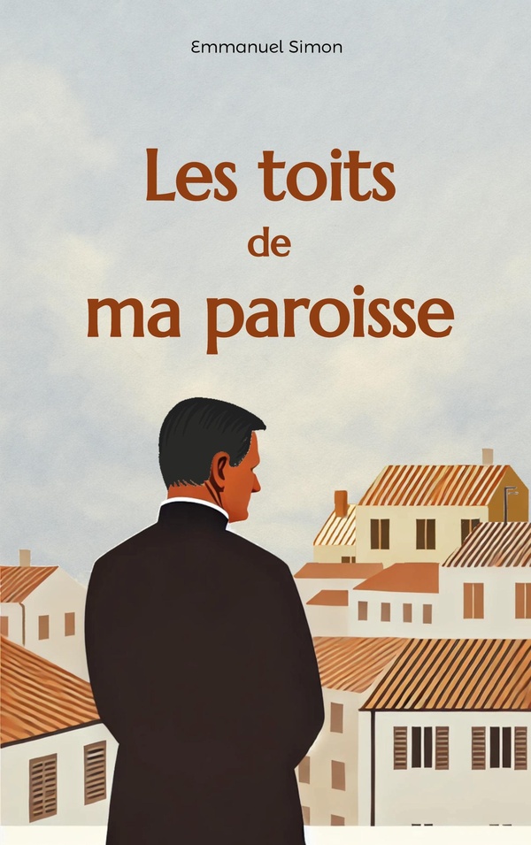 LES TOITS DE MA PAROISSE