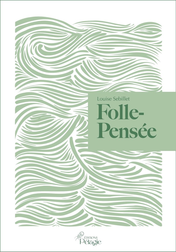 FOLLE-PENSEE