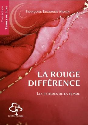 LA ROUGE DIFFERENCE - LES RYTHMES DE LA FEMME
