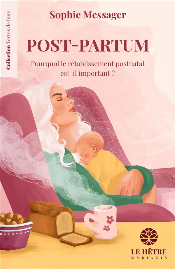 MERES NOUVELLES, TRADITIONS ANCESTRALES - RESTAURER LES RITUELS DE SOUTIEN DU POST-PARTUM