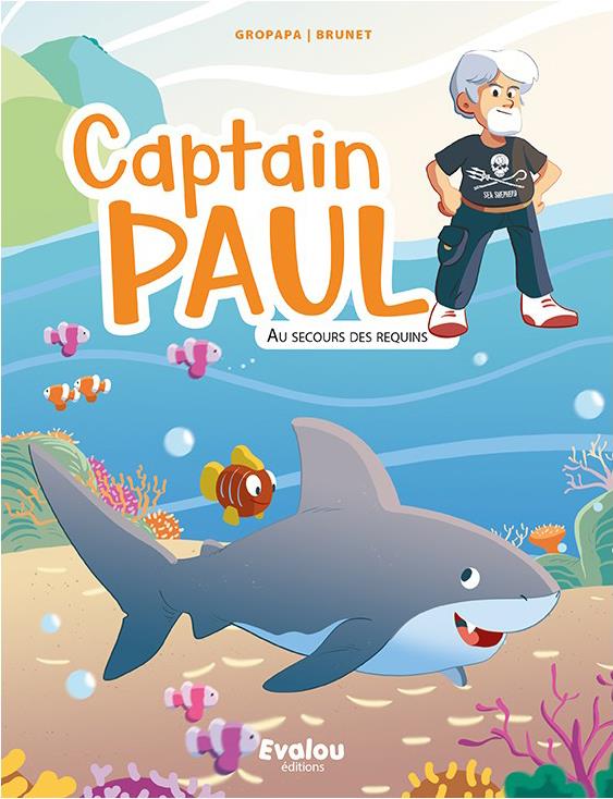 CAPTAIN PAUL : AU SECOURS DES REQUINS !