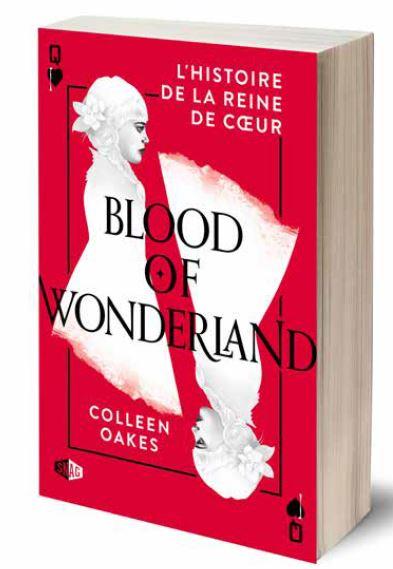 BLOOD OF WONDERLAND - L'HISTOIRE DE LA REINE DE COEUR TOME 2