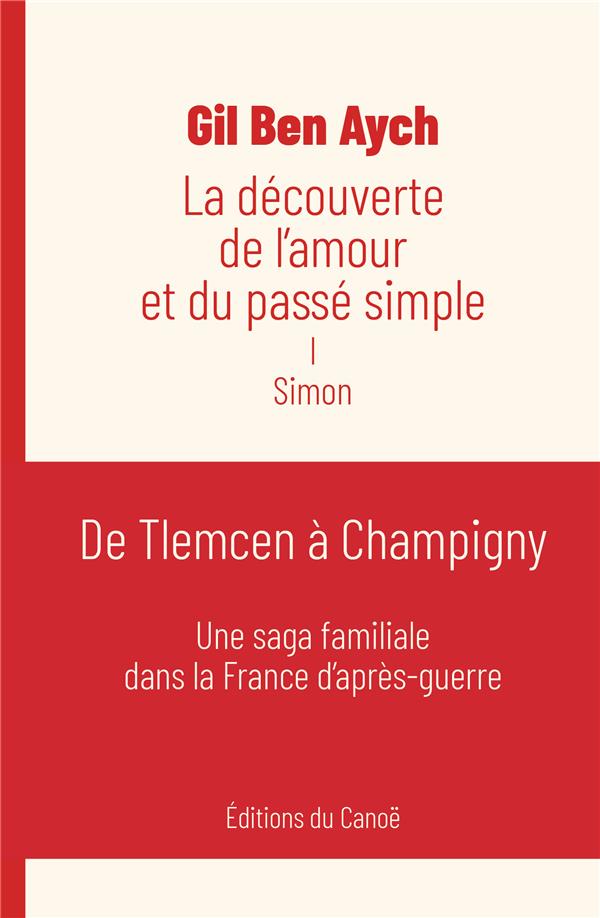 LA DECOUVERTE DE L'AMOUR ET DU PASSE SIMPLE - SIMON