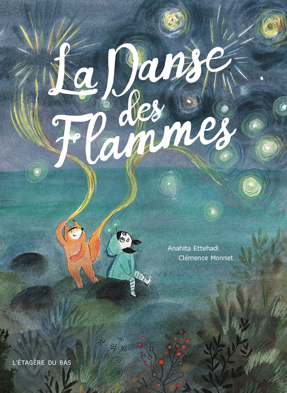 LA DANSE DES FLAMMES