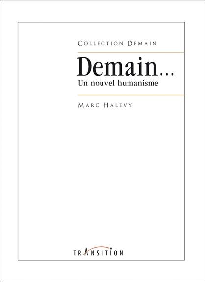 DEMAIN... UN NOUVEL HUMANISME