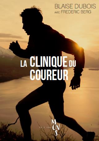 LA CLINIQUE DU COUREUR - LA SANTE PAR LA COURSE A PIED