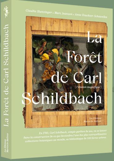 LA FORET DE CARL SCHILDBACH - L'ILLUSION MAGNIFIQUE