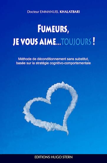 FUMEURS, JE VOUS AIME...TOUJOURS !