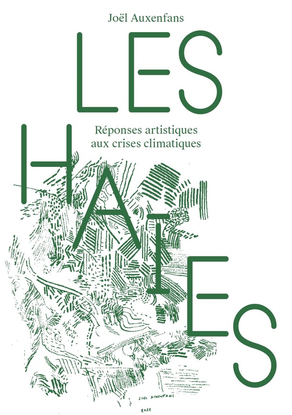 LES HAIES - REPONSES ARTISTIQUES AUX CRISES CLIMATIQUES