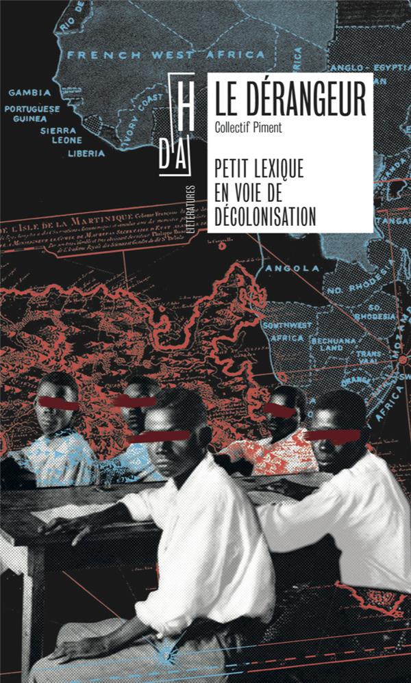 LE DERANGEUR - PETIT LEXIQUE EN VOIE DE DECOLONISATION