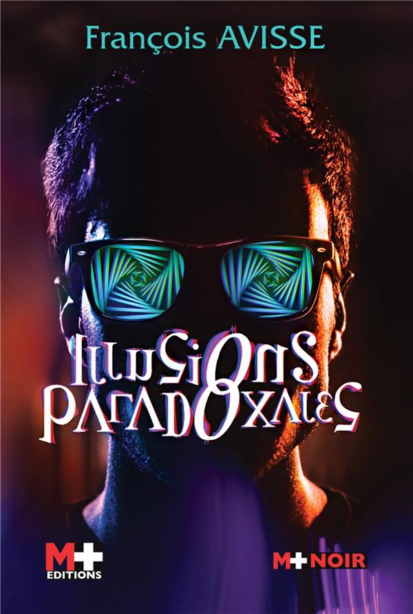 ILLUSIONS PARADOXALES