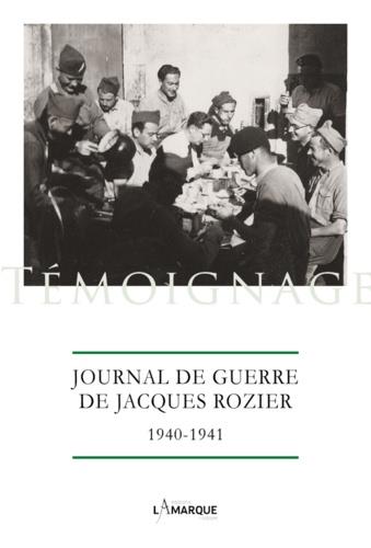 JOURNAL DE GUERRE DE JACQUES ROZIER, 1940-1940