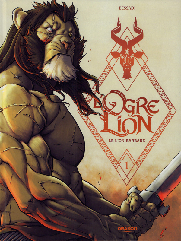 L' OGRE LION - T01 - L' OGRE LION - VOL. 01/3 - LE LION BARBARE
