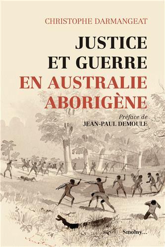 JUSTICE ET GUERRE EN AUSTRALIE ABORIGENE JUSTICE ET GUERRE EN AUSTRALIE ABORIGENE
