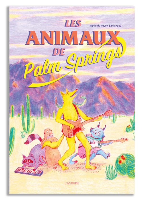 LES ANIMAUX DE PALM SPRINGS