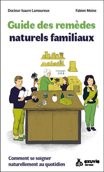 GUIDE DES REMEDES NATURELS FAMILIAUX
