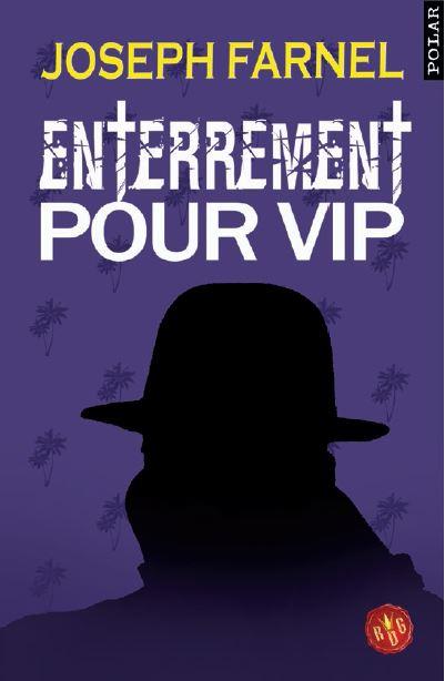 ENTERREMENT POUR V.I.P