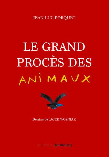 LE GRAND PROCES DES ANIMAUX - PRIX LIRE POUR AGIR 2022