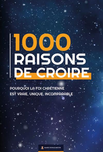 1000 RAISONS DE CROIRE